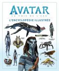 Avatar, la voie de l'eau:l'encyclopédie illustrée