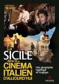 La Sicile dans le cinéma italien d'aujourd'hui:Une géographique mythique et tragique