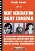 Beat generation, beat cinéma:la contre-culture cinématographique