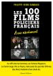 Les 100 Films policiers français à voir absolument
