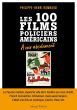 Les 100 Films policiers américains à voir absolument