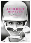Audrey Hepburn:la Parisienne-That's the girl !