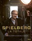 Spielberg, la totale:Les 48 films, téléfilms et épisodes tv expliqués