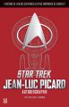 Star Trek - Jean-Luc Picard:autobiographie