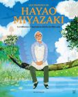 Les Mondes de Hayao Miyazaki:Les influences et inspirations derrière les films culte