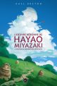 L'oeuvre aérienne de Hayao Miyazaki: Le maître de l'animation japonaise