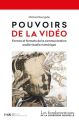 Pouvoirs de la vidéo:Formes et formats de la communication audiovisuelle numérique