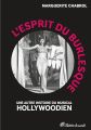 L'Esprit du burlesque:Une autre histoire du « musical » hollywoodien