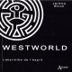 Westworld:Labyrinthe de l'esprit
