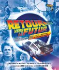 Retour vers le futur:Toute l'histoire d'une saga culte