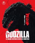 Godzilla, la grande histoire du roi des monstre