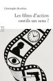 Les films d'action ont-ils un sens ?