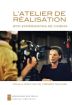 L'Atelier de réalisation:200 expériences de cinéma