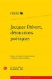 Jacques Prévert:détonations poétiques