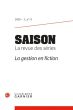Saison - la revue des séries n°11:La gestion en fiction