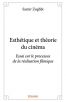 Esthétique et théorie du cinéma