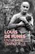 Louis de Funès:Un homme tranquille