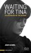 Waiting for Tina:Biographie romanesque