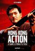 Hong Kong action : Le sabre, le poing et le fusil