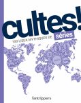 Cultes! series:100 lieux mythiques de series