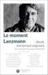 Le Moment Lanzmann:Shoah, évènement originaire