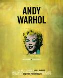 Andy Warhol:La vie et l'oeuvre d'Andy Warhol