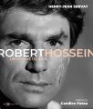 Robert Hossein:un homme de bien