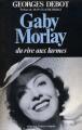Gaby Morlay : Du rire aux larmes