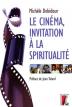 Le Cinéma, invitation à la spiritualité