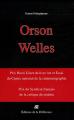 Orson Welles Cinéaste Coffret en 3 volumes