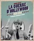 La guerre d'Hollywood 1939-1945: Propagande, patriotisme et cinéma