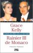 Grace Kelly et Rainier III de Monaco:conte de fées sur le Rocher
