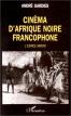 Cinéma d'Afrique noire francophone: L'espace miroir