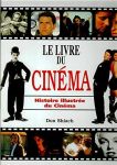 Le Livre du cinéma:Histoire illustrée du cinéma