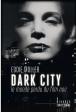 Dark City : Le monde perdu du film noir