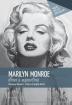Marilyn Monroe, d'hier à aujourd'hui