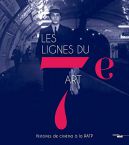 Les Lignes du 7e art:Histoires de cinéma à la RATP