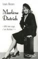 Marlène Dietrich: Allô mon ange, c'est Marlène !