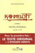 Kaamelott - livre I:Texte intégral - épisodes 1 à 100