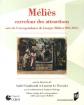 Méliès, carrefour des attractions:Suivi de Correspondances de Georges Méliès (1905-1937)