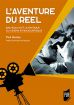 L'Aventure du réel: Jean Rouch et la pratique du cinéma ethnographique