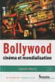 Bollywood, cinéma et mondialisation