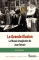 La Grande Illusion : Le Musée imaginaire de Jean Renoir
