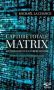 Matrix - Capture totale:Mythologie de la cyberculture