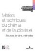 Métiers et techniques du cinéma et de l'audiovisuel:sources, terrains, méthodes