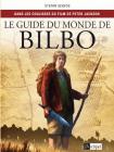 Guide du monde de Bilbo: Dans les coulisses du film de Peter Jackson
