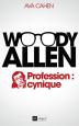 Woody Allen: Profession : cynique