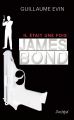 Il était une fois... James Bond:La biographie de l'agent secret