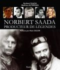 Norbert Saada, producteur de légendes