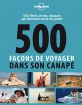 500 façons de voyager dans son canapé
